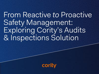 Text graphic with a blue gradient background reads: From Reactive to Proactive Safety Management—Exploring Cority’s audits and inspections solution. The word cority appears in orange at the bottom.